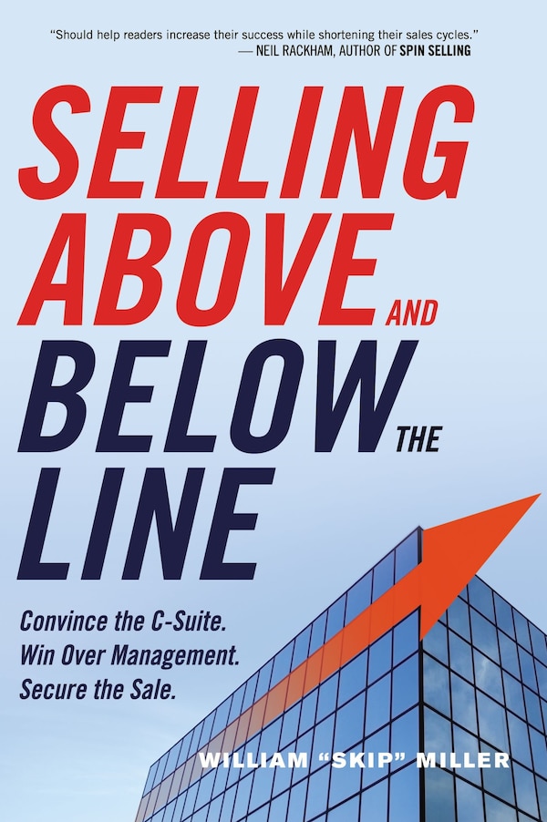 Selling Above And Below The Line by William Miller, Paperback | Indigo Chapters