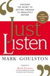 Just Listen by Mark Goulston, Paperback | Indigo Chapters