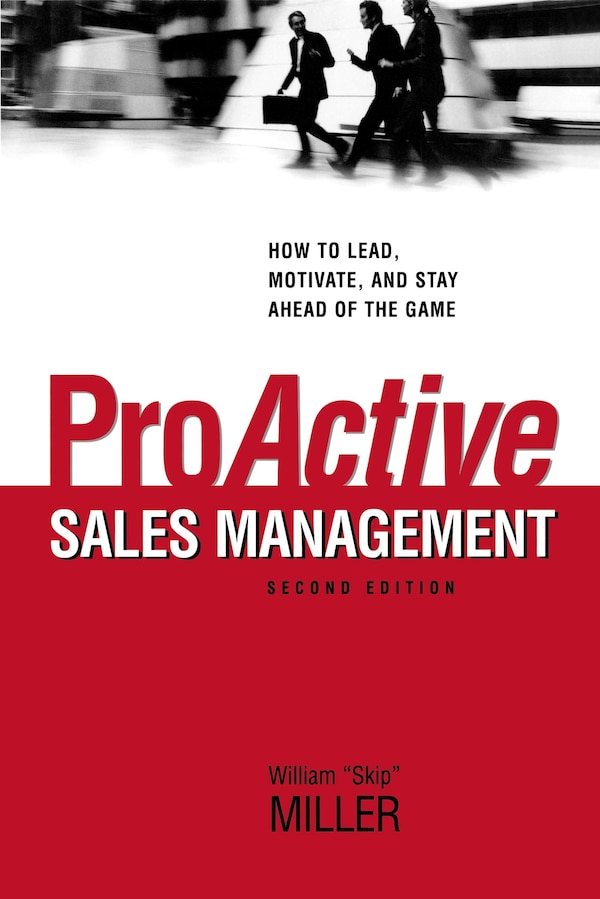 Proactive Sales Management by William Miller, Paperback | Indigo Chapters