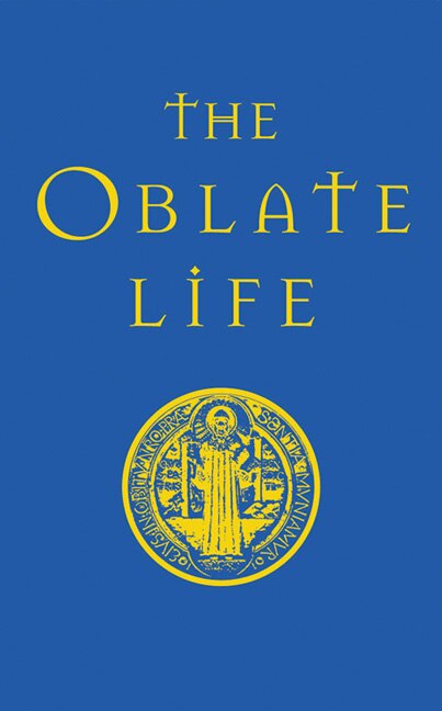 The Oblate Life by Gervase Holdaway, Hardcover | Indigo Chapters