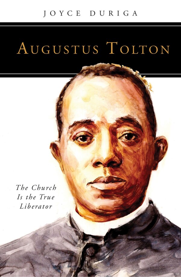 Augustus Tolton by Joyce Duriga, Paperback | Indigo Chapters