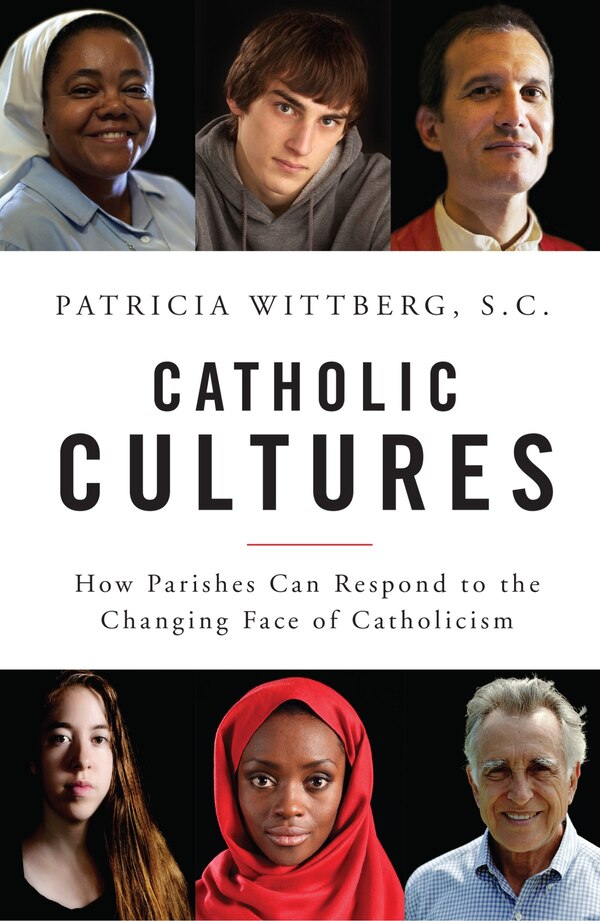 Catholic Cultures by Patricia Wittberg, Paperback | Indigo Chapters