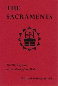 The Sacraments by Louis-Marie Chauvet, Paperback | Indigo Chapters