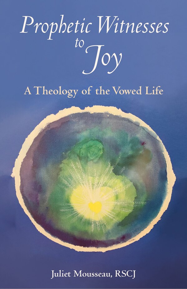 Prophetic Witnesses to Joy by Juliet Mousseau, Paperback | Indigo Chapters