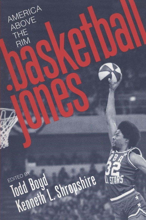 Basketball Jones by Todd Boyd, Paperback | Indigo Chapters