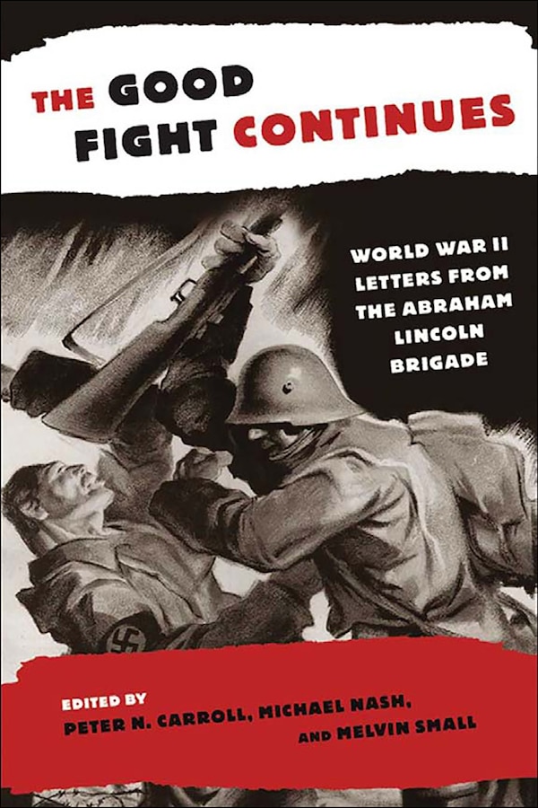 The Good Fight Continues by Peter N. Carroll, Paperback | Indigo Chapters