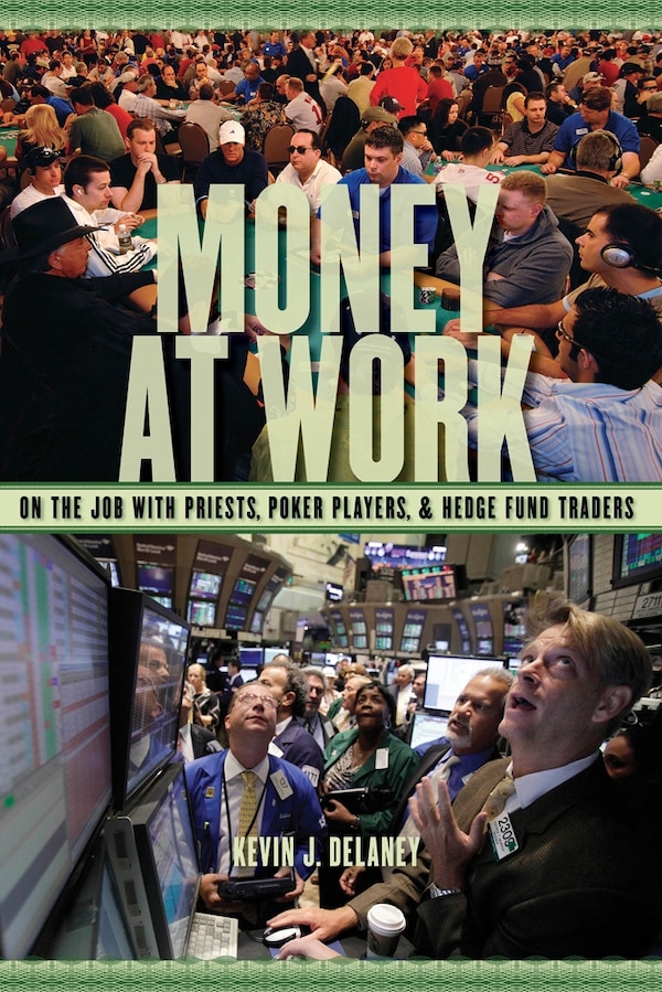 Money At Work by Kevin J. Delaney, Hardcover | Indigo Chapters