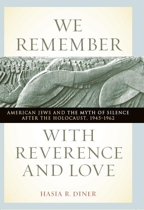 We Remember With Reverence And Love by Hasia R. Diner, Paperback | Indigo Chapters