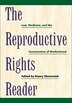 The Reproductive Rights Reader by Nancy Ehrenreich, Paperback | Indigo Chapters