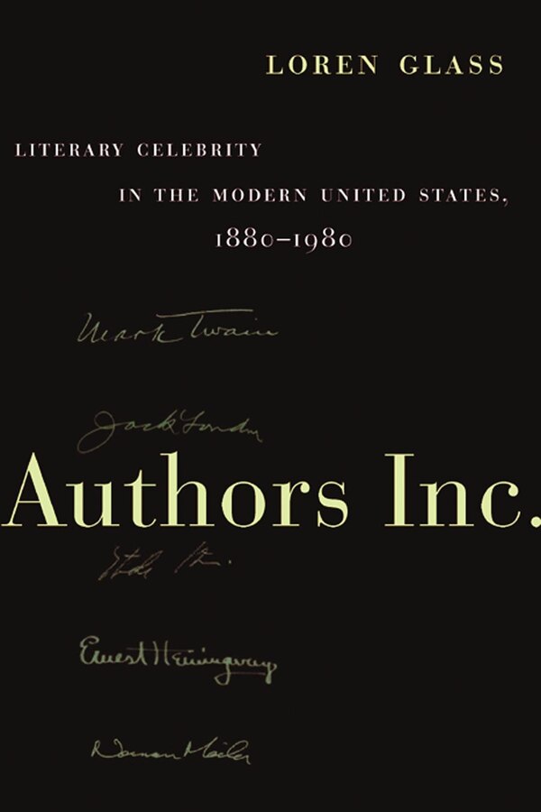 Authors Inc by Loren Glass, Paperback | Indigo Chapters
