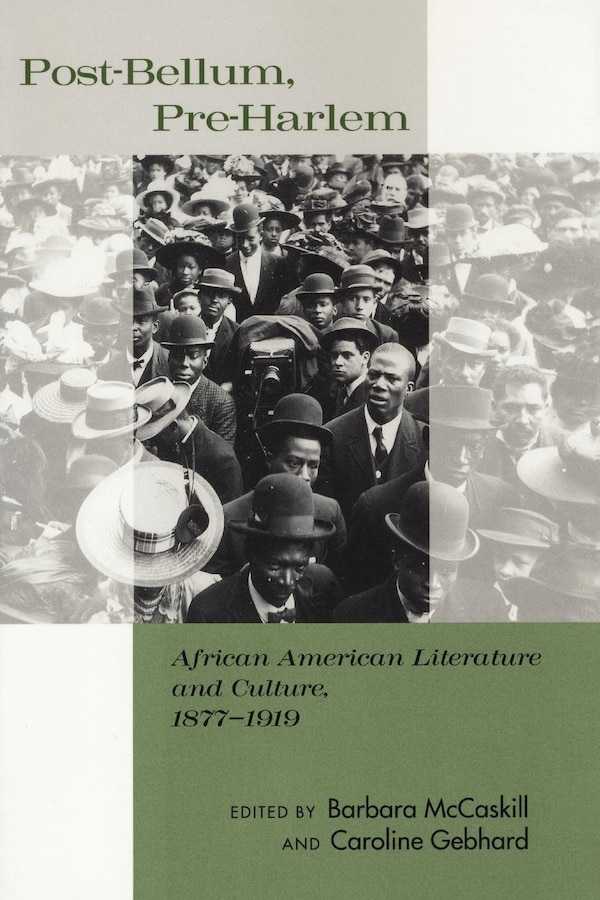 Post-Bellum Pre-Harlem by Barbara Mccaskill, Paperback | Indigo Chapters