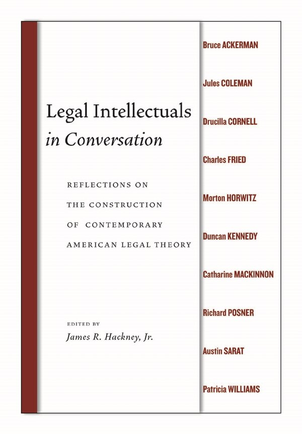 Legal Intellectuals In Conversation by James R. Hackney, Hardcover | Indigo Chapters