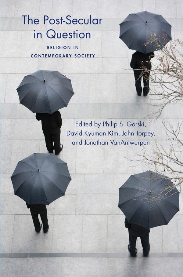 Post-secular In Question by Philip Gorski, Hardcover | Indigo Chapters