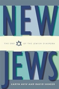 New Jews by Caryn Aviv, Hardcover | Indigo Chapters