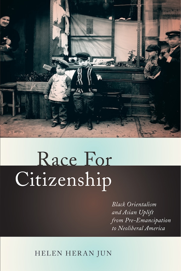 Race For Citizenship by Helen Heran Jun, Paperback | Indigo Chapters