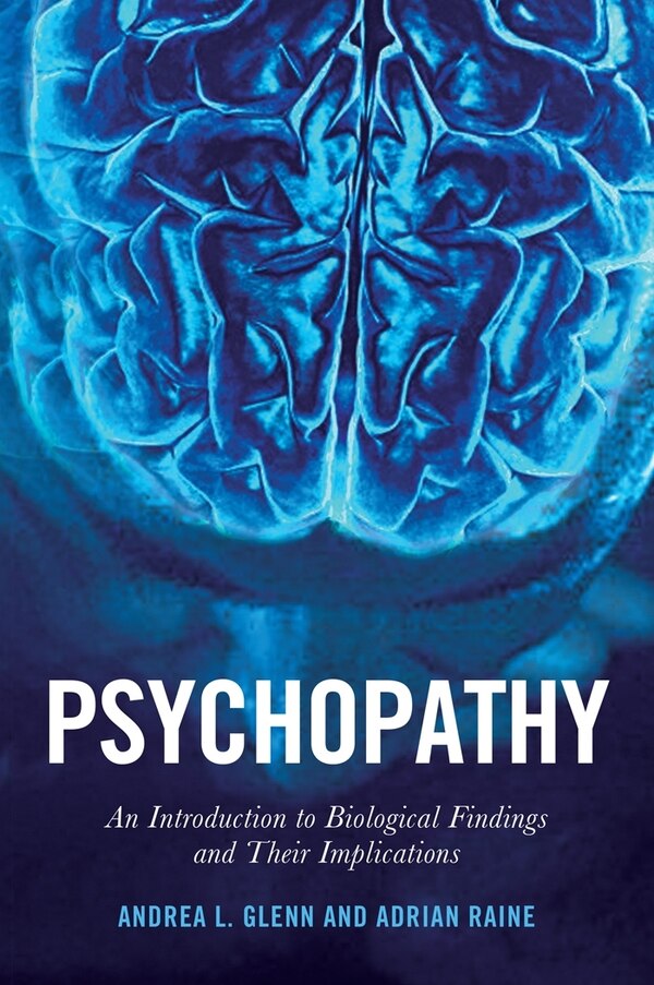 Psychopathy by Adrian Raine, Paperback | Indigo Chapters