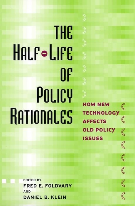 The Half-Life of Policy Rationales by Fred E. Foldvary, Paperback | Indigo Chapters