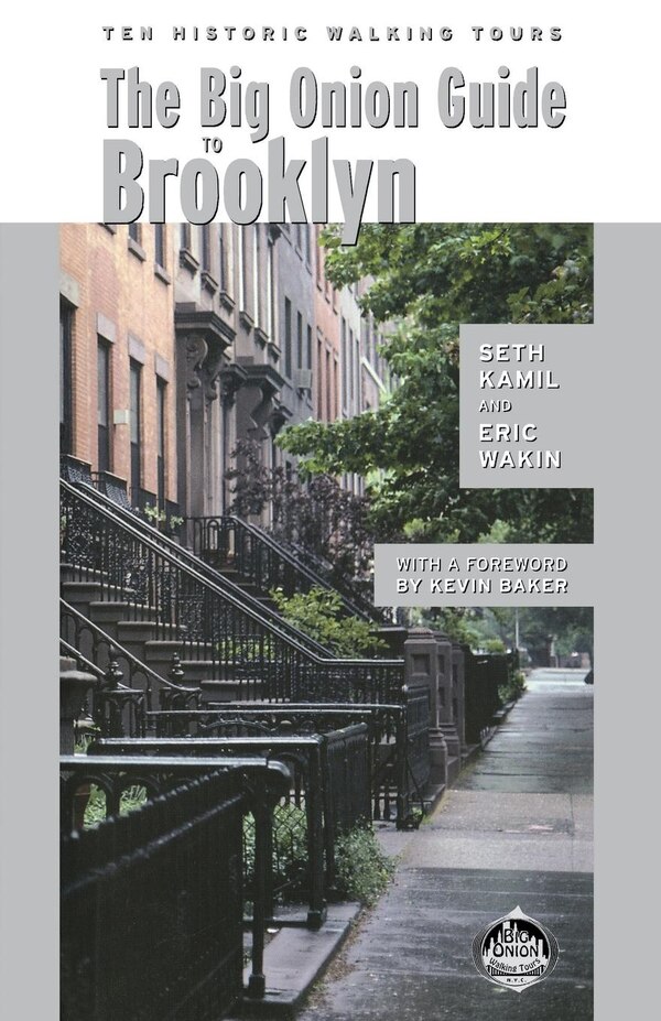 The Big Onion Guide to Brooklyn by Seth I. Kamil, Paperback | Indigo Chapters