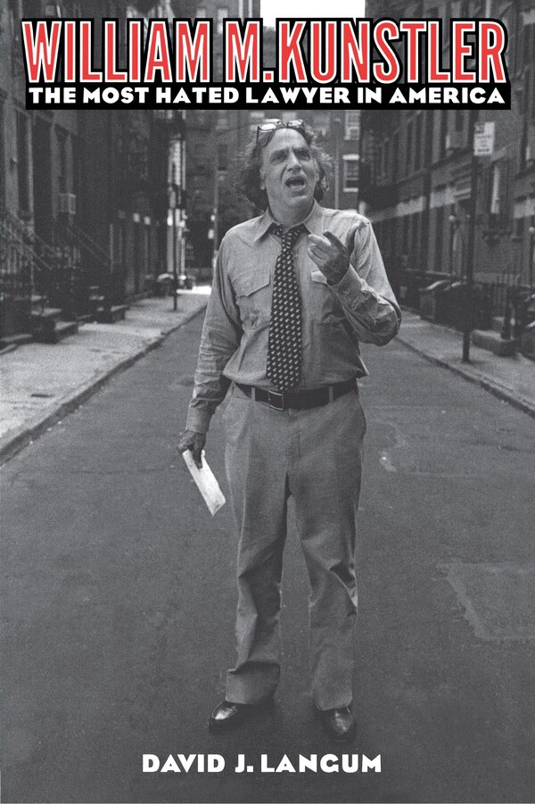 William M. Kunstler by David J. Langum, Paperback | Indigo Chapters