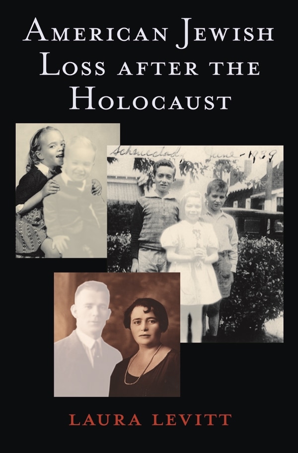 American Jewish Loss after the Holocaust by Laura Levitt, Hardcover | Indigo Chapters