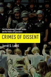 Crimes of Dissent by Jarret Lovell, Hardcover | Indigo Chapters