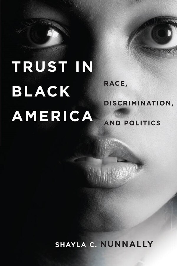 Trust In Black America by Shayla C. Nunnally, Paperback | Indigo Chapters
