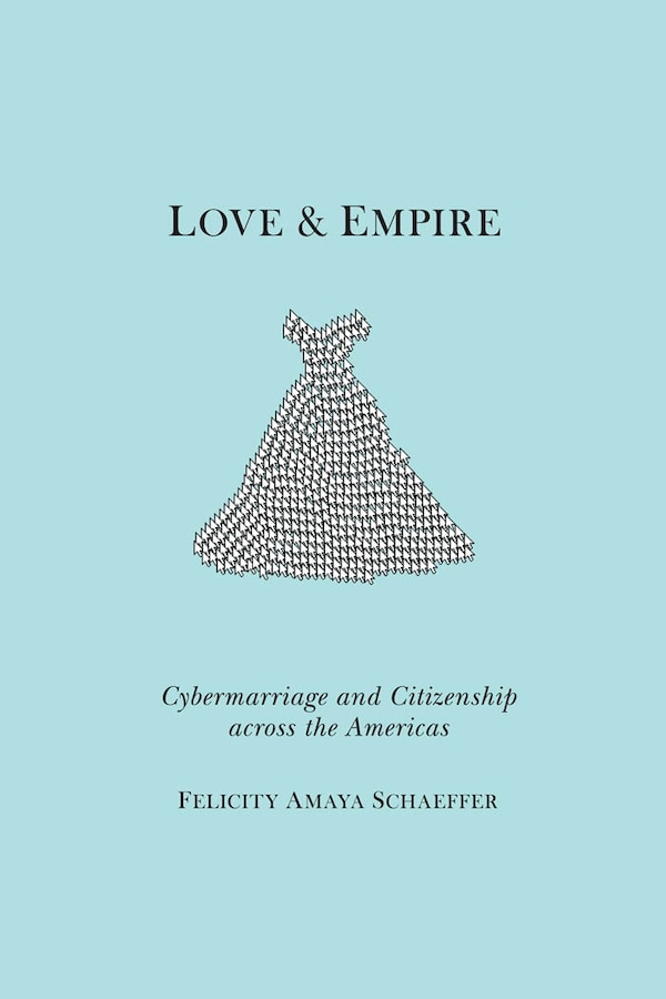Love And Empire by Felicity Amaya Schaeffer, Paperback | Indigo Chapters