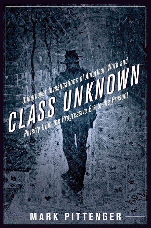 Class Unknown by Mark Pittenger, Paperback | Indigo Chapters