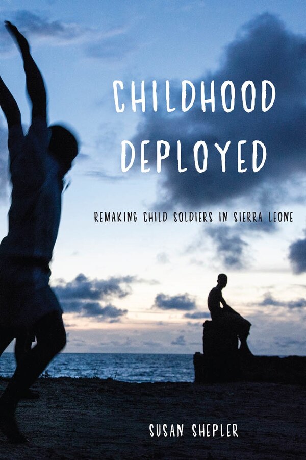 Childhood Deployed by Susan Shepler, Paperback | Indigo Chapters