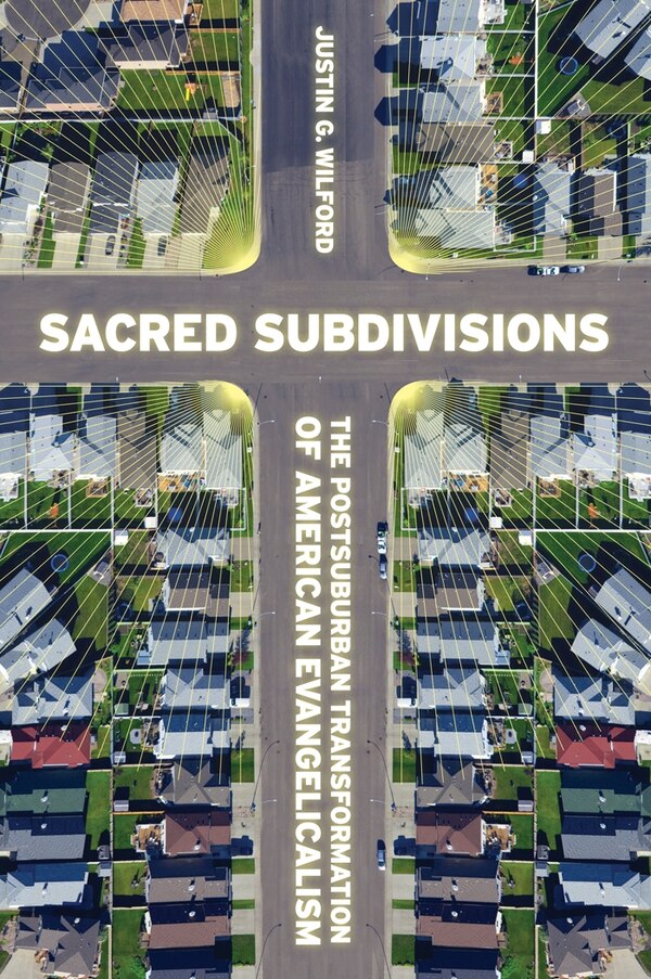 Sacred Subdivisions by Justin Wilford, Paperback | Indigo Chapters