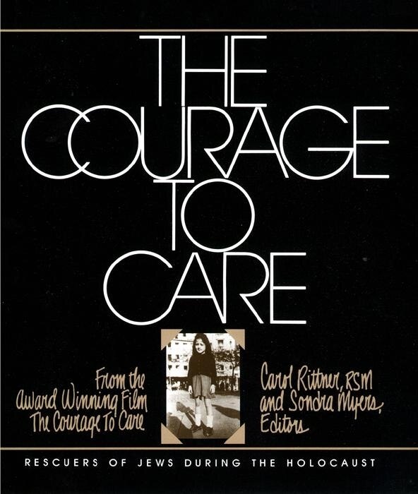 The Courage to Care by Carol Rittner, Paperback | Indigo Chapters