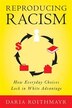 Reproducing Racism by Daria Roithmayr, Hardcover | Indigo Chapters