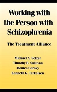 Working With The Person With Schizophren by Michael Selzer, Hardcover | Indigo Chapters