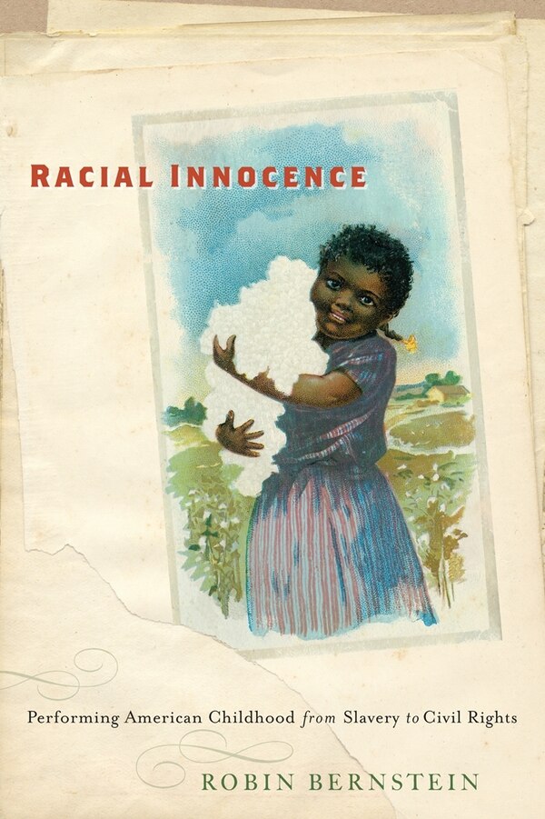 Racial Innocence by Robin Bernstein, Paperback | Indigo Chapters