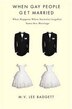 When Gay People Get Married by M. V. Badgett, Hardcover | Indigo Chapters