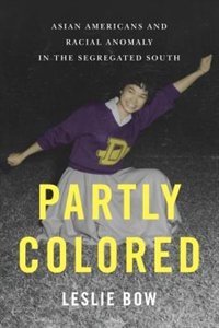 Partly Colored by Leslie Bow, Hardcover | Indigo Chapters