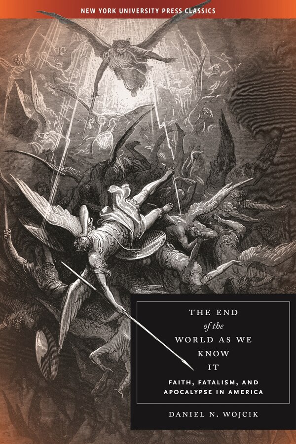 The End of the World As We Know It by Daniel N. Wojcik, Paperback | Indigo Chapters