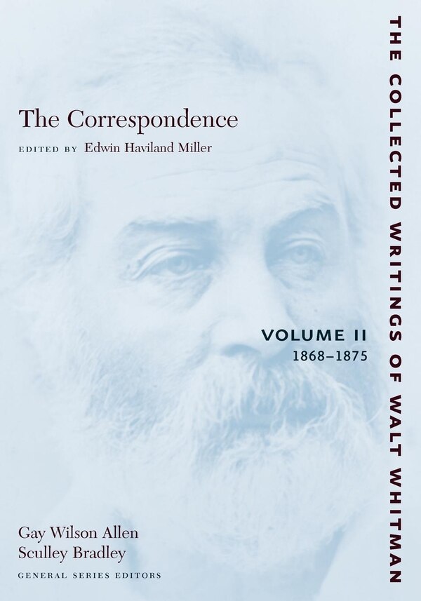 The Correspondence: Volume II by Walt Whitman, Paperback | Indigo Chapters