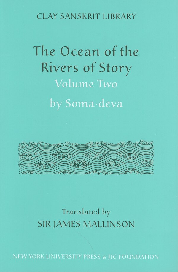 “The Ocean of the Rivers of Story" by Somadeva (Volume 2) by James Mallinson, Hardcover | Indigo Chapters