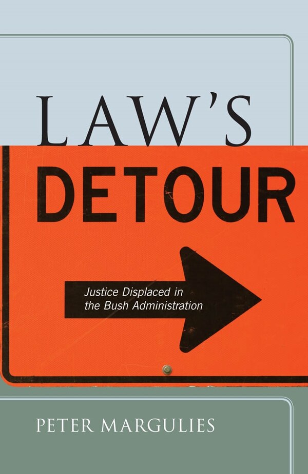 Law's Detour by Peter Margulies, Hardcover | Indigo Chapters