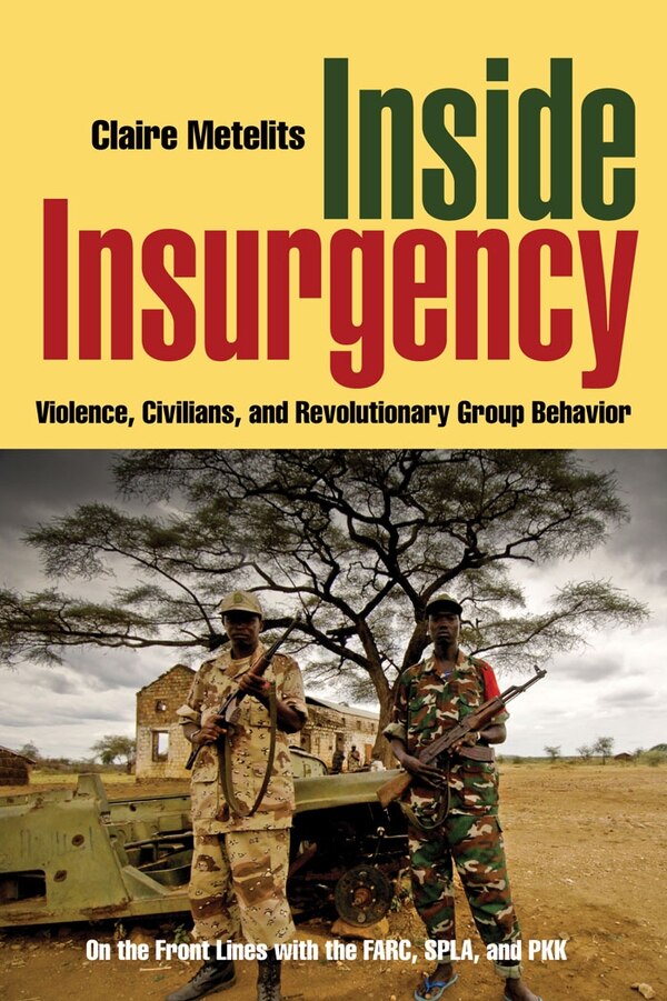 Inside Insurgency by Claire Metelits, Paperback | Indigo Chapters