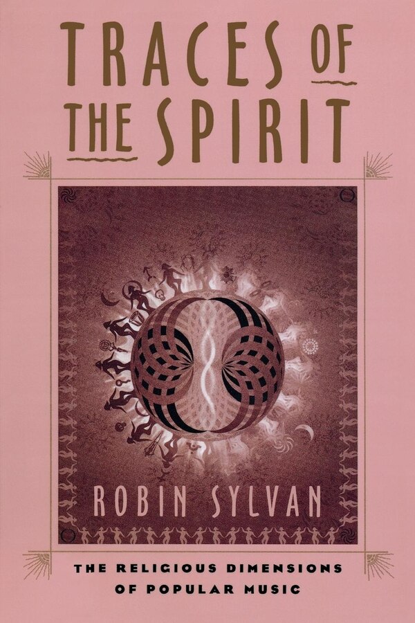 Traces of the Spirit by Robin Sylvan, Paperback | Indigo Chapters