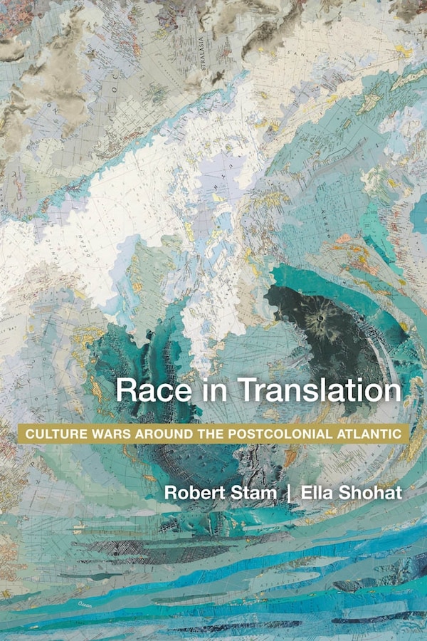 Race In Translation by Ella Shohat, Paperback | Indigo Chapters