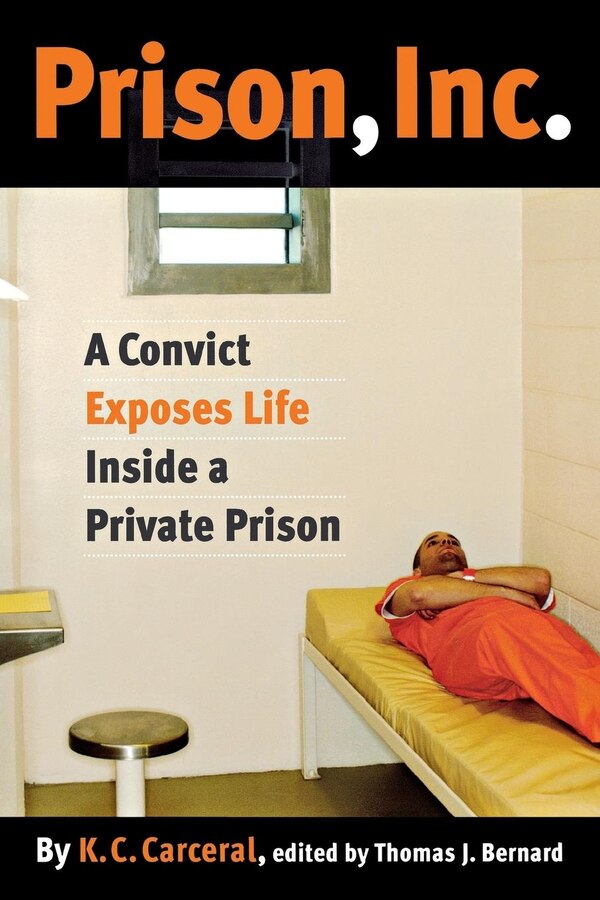 Prison Inc. by K.C. Carceral, Paperback | Indigo Chapters