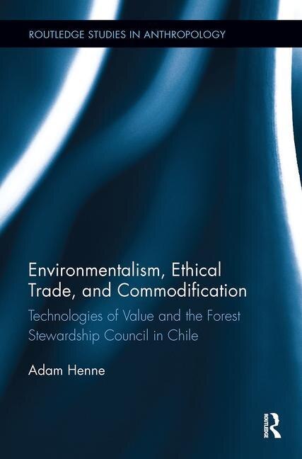 Environmentalism Ethical Trade And Commodification by Adam Henne, Paperback | Indigo Chapters