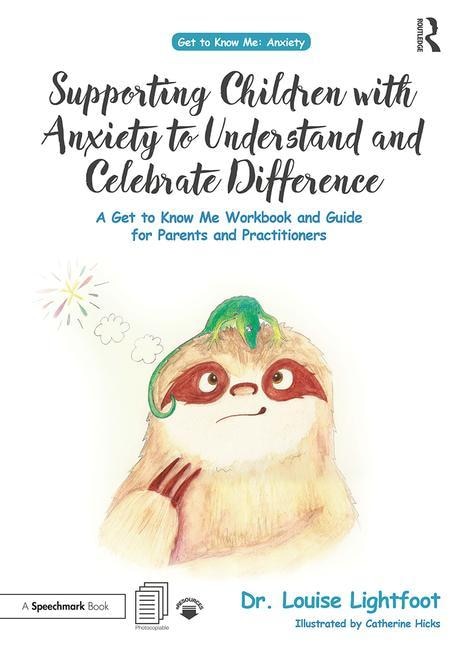 Supporting Children With Anxiety To Understand And Celebrate Difference by Louise Lightfoot, Paperback | Indigo Chapters