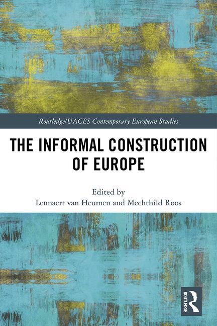 The Informal Construction Of Europe by Lennaert Van Heumen, Hardcover | Indigo Chapters