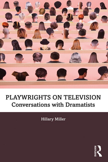 Playwrights On Television by Hillary Miller, Paperback | Indigo Chapters