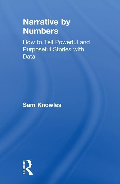 Narrative By Numbers by Sam Knowles, Hardcover | Indigo Chapters