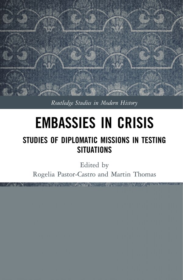Embassies In Crisis by Rogelia Pastor-castro, Hardcover | Indigo Chapters